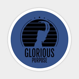 Glorious Purpose 2 Magnet